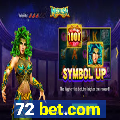 72 bet.com